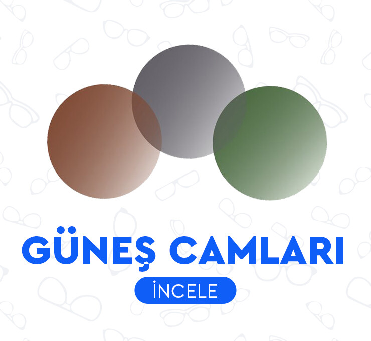 GÜNEŞ CAMLARI